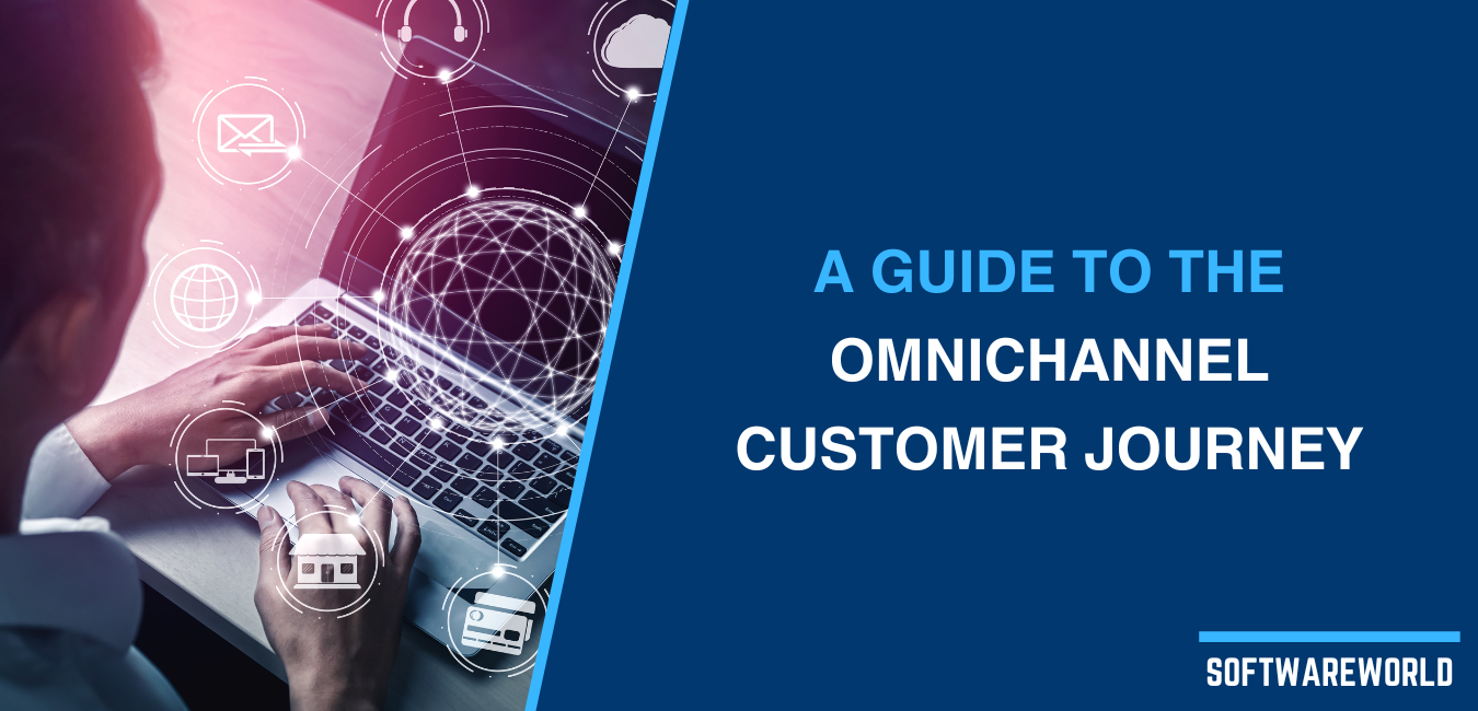 A Guide to the Omnichannel Customer Journey